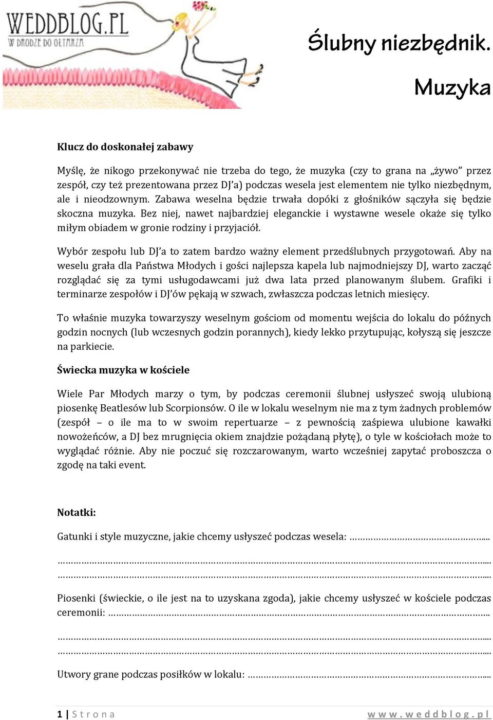 Bez niej, nawet najbardziej eleganckie i wystawne wesele okaże się tylko miłym obiadem w gronie rodziny i przyjaciół. Wybór zespołu lub DJ a to zatem bardzo ważny element przedślubnych przygotowań.