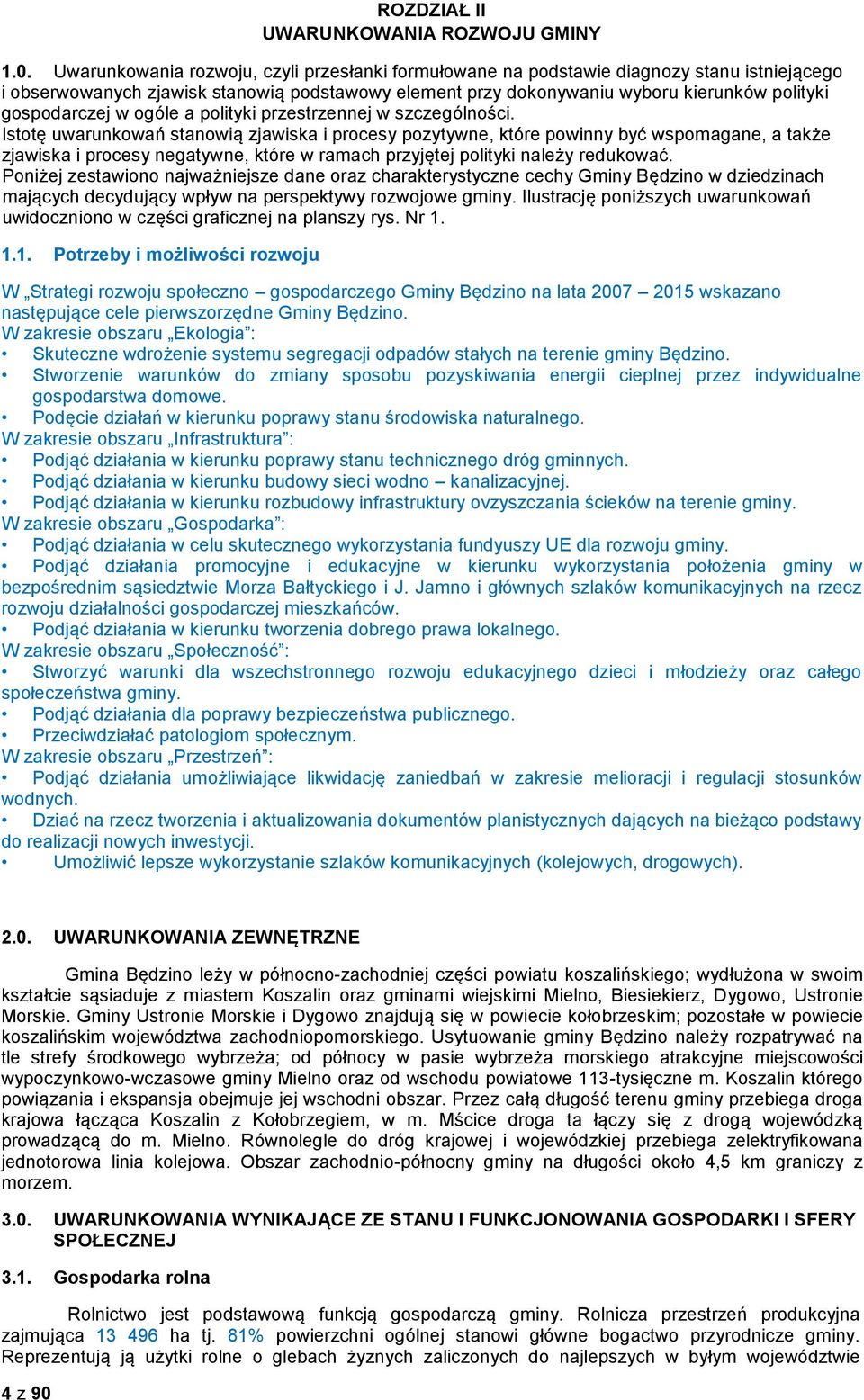 gospodarczej w ogóle a polityki przestrzennej w szczególności.