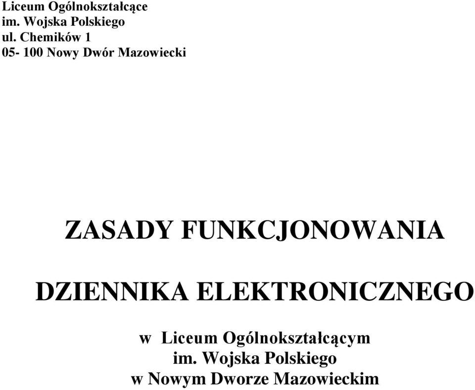 FUNKCJONOWANIA DZIENNIKA ELEKTRONICZNEGO w Liceum