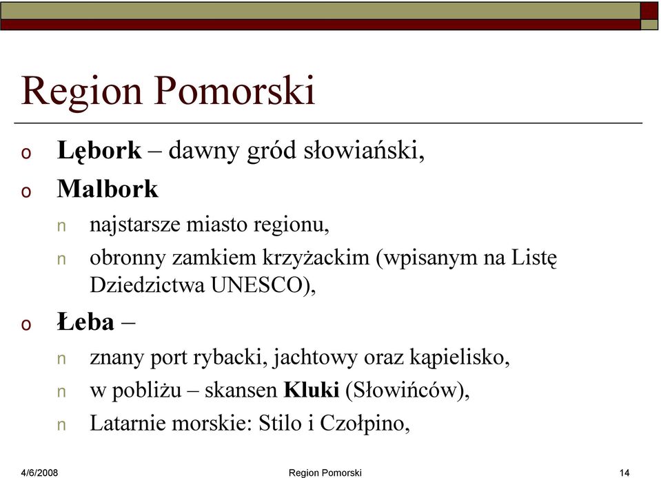 UNESCO), Łeba znany prt rybacki, jachtwy raz kąpielisk, w pbliżu