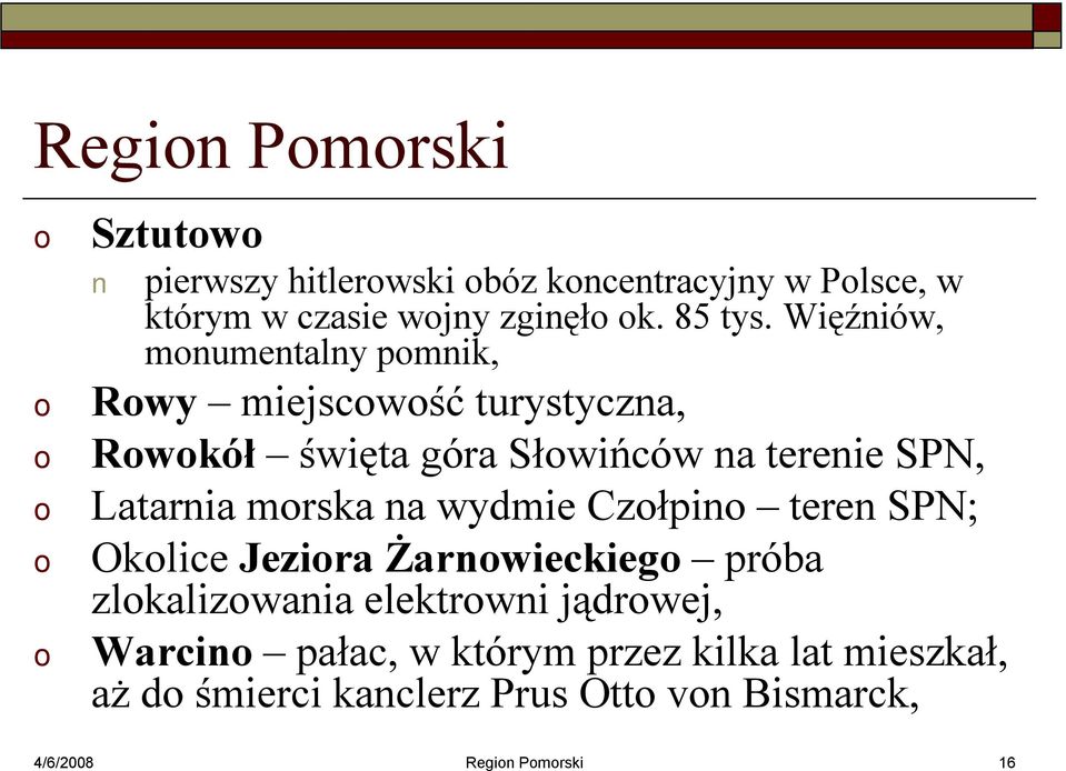 mrska na wydmie Człpin teren SPN; Oklice Jezira Żarnwieckieg próba zlkalizwania elektrwni jądrwej, Warcin