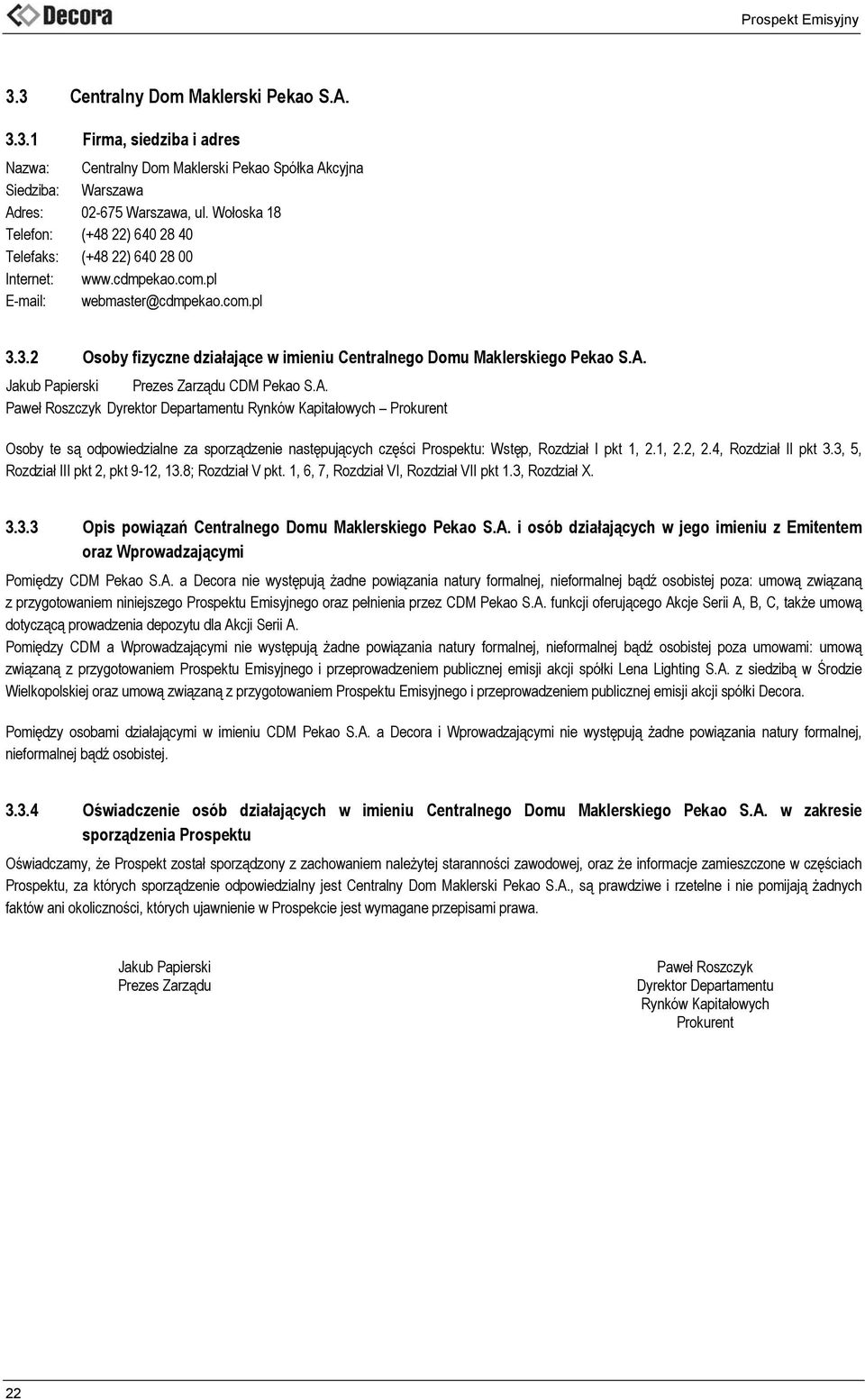 3.2 Osoby fizyczne działające w imieniu Centralnego Domu Maklerskiego Pekao S.A.