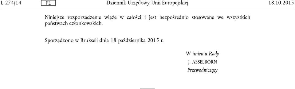 bezpośrednio stosowane we wszystkich państwach