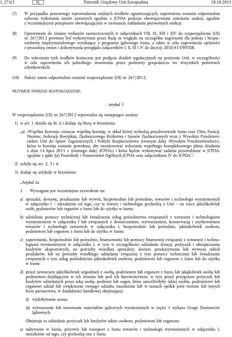 sankcji, zgodnie z wcześniejszymi przepisami obowiązującymi w momencie nakładania pierwotnych sankcji.