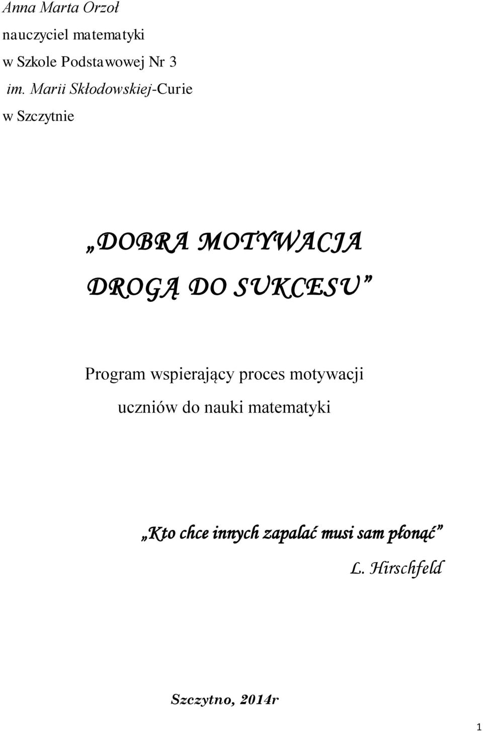 SUKCESU Program wspierający proces motywacji uczniów do nauki