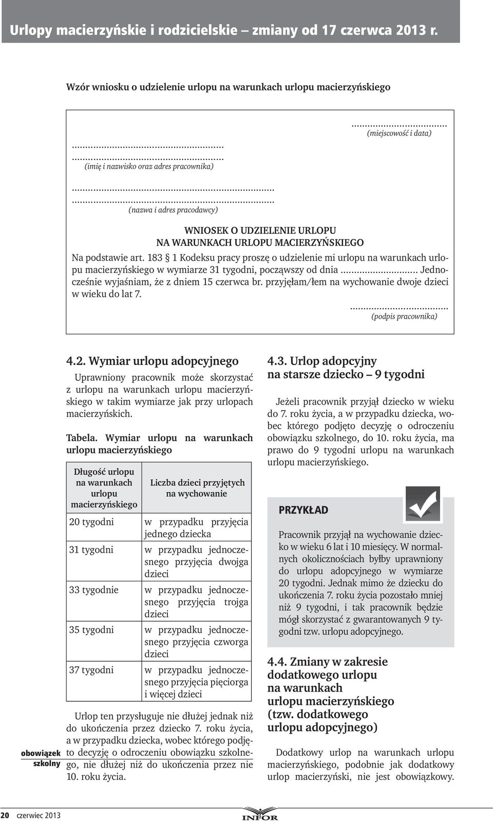 przyjęłam/łem na wychowanie dwoje dzieci w wieku do lat 7.... (podpis pracownika) obowiązek szkolny 4.2.