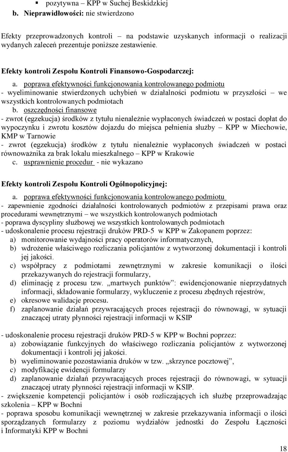 Efekty kontroli Zespołu Kontroli Finansowo-Gospodarczej: a.