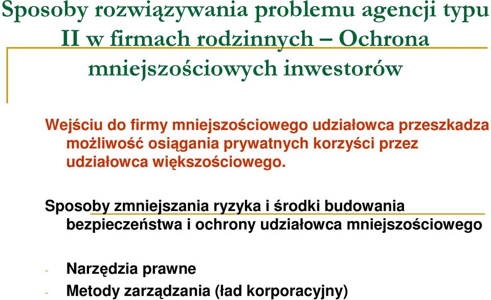korzyści przez udziałowca większościowego.