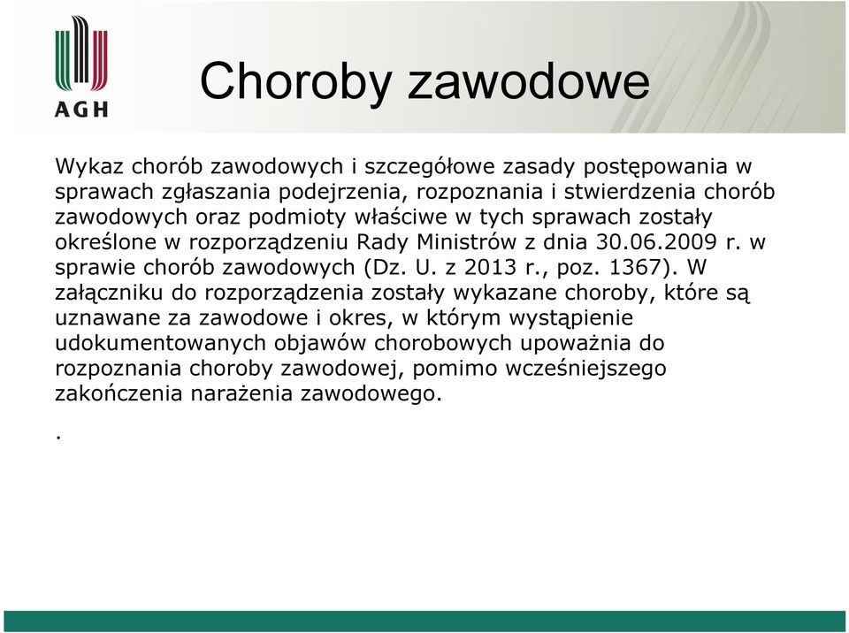 w sprawie chorób zawodowych (Dz. U. z 2013 r., poz. 1367).