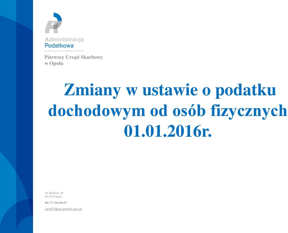 fizycznych 01.01.2016r. ul.