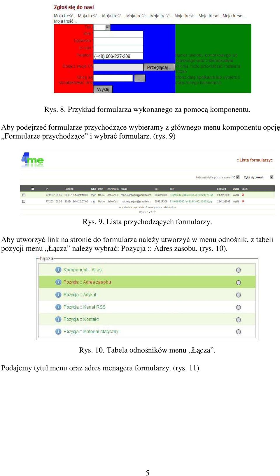 (rys. 9) Rys. 9. Lista przychodzących formularzy.