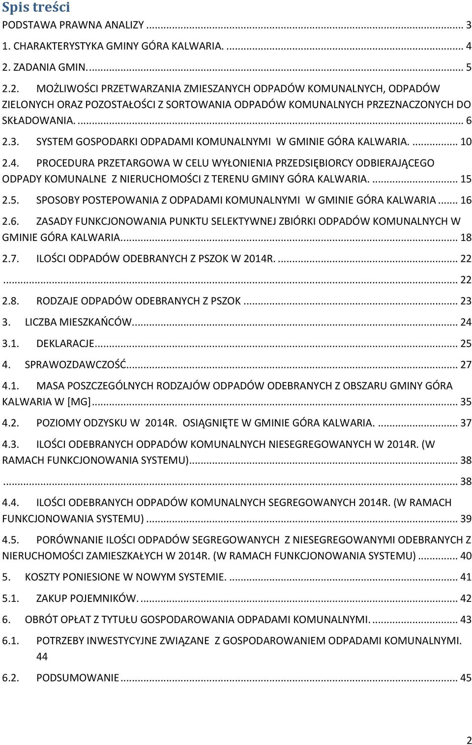 SYSTEM GOSPODARKI ODPADAMI KOMUNALNYMI W GMINIE GÓRA KALWARIA.... 10 2.4.