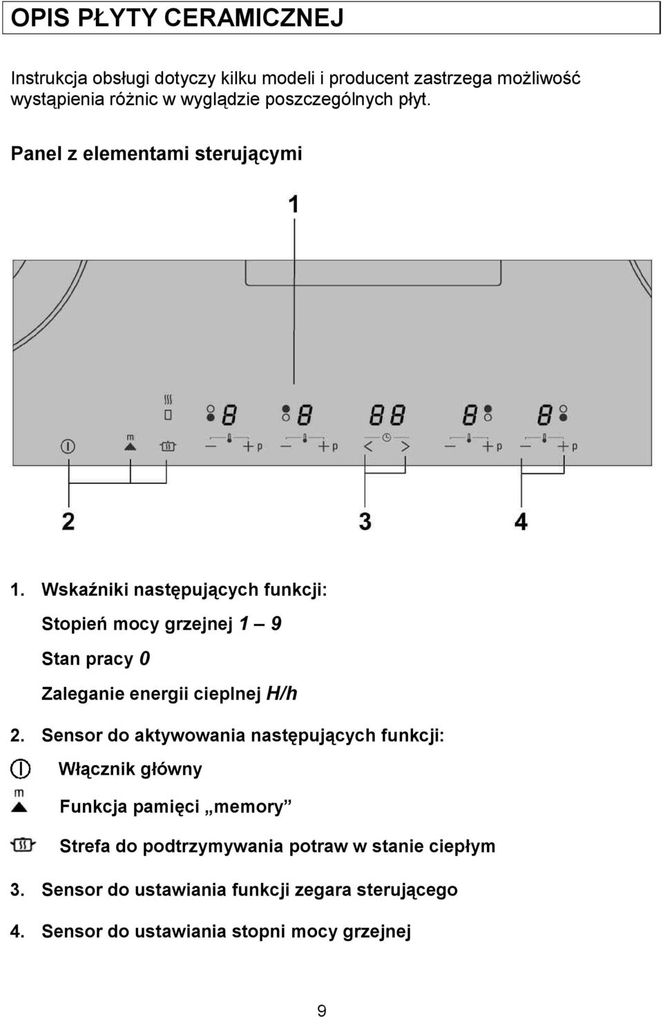 WskaTniki nastopujhcych funkcji: StopieM mocy grzejnej 1 9 Stan pracy 0 Zaleganie energii cieplnej H/h 2.