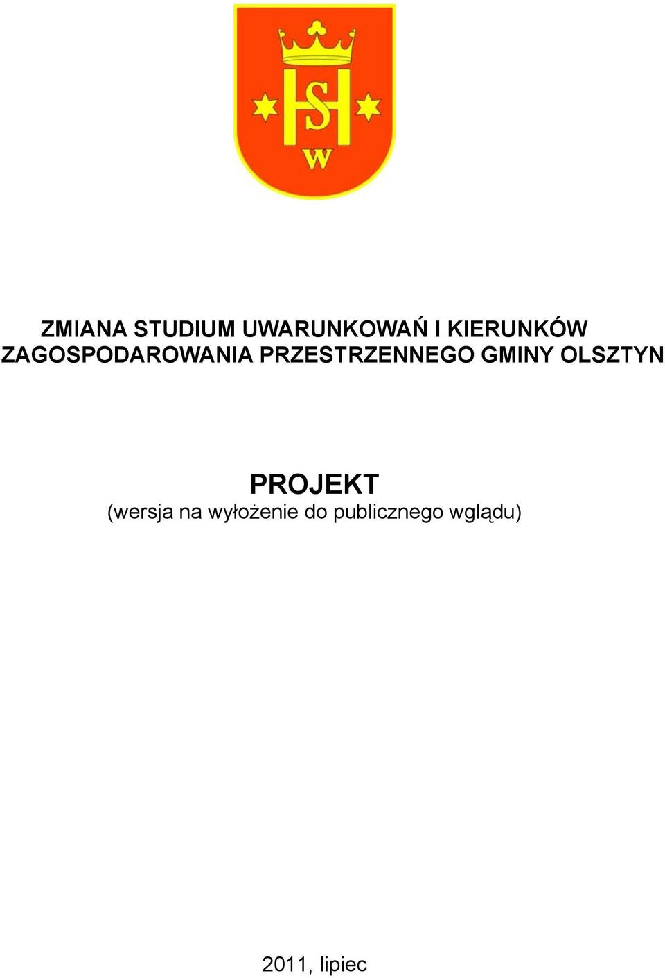 PRZESTRZENNEGO GMINY OLSZTYN PROJEKT