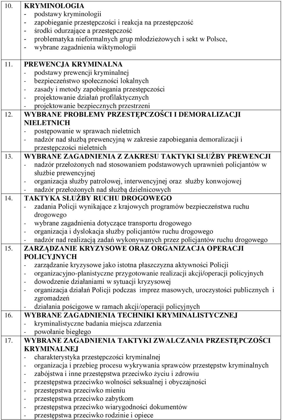 PREWENCJA KRYMINALNA - podstawy prewencji kryminalnej - bezpieczeństwo społeczności lokalnych - zasady i metody zapobiegania przestępczości - projektowanie działań profilaktycznych - projektowanie