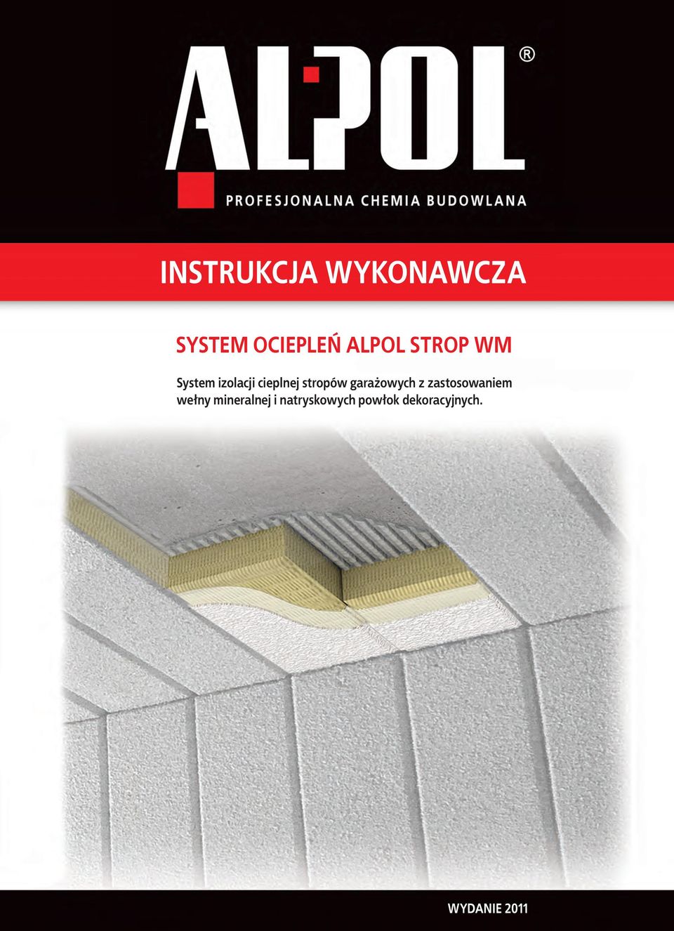 zastosowaniem wełny mineralnej i