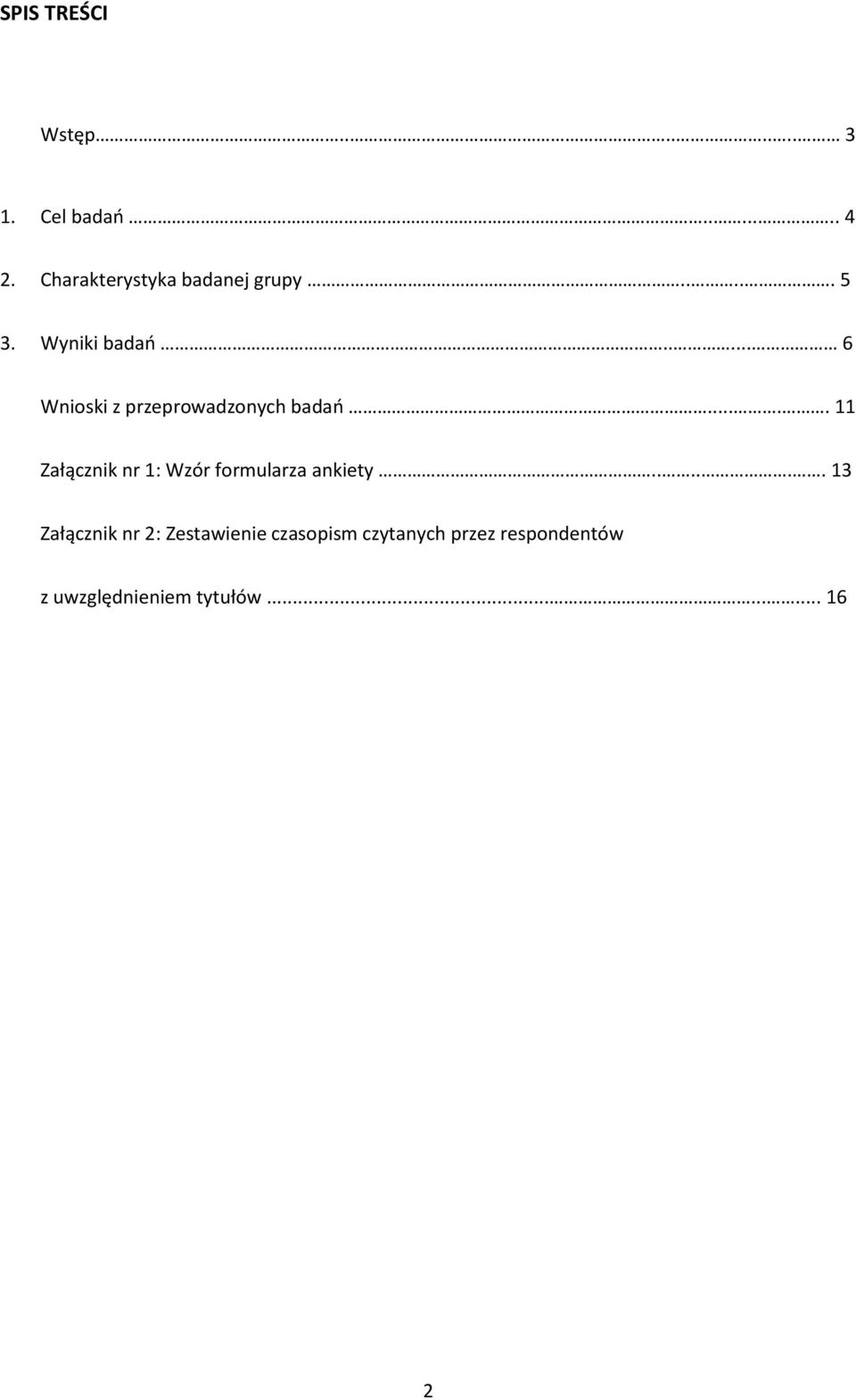 .... 6 Wnioski z przeprowadzonych badań.