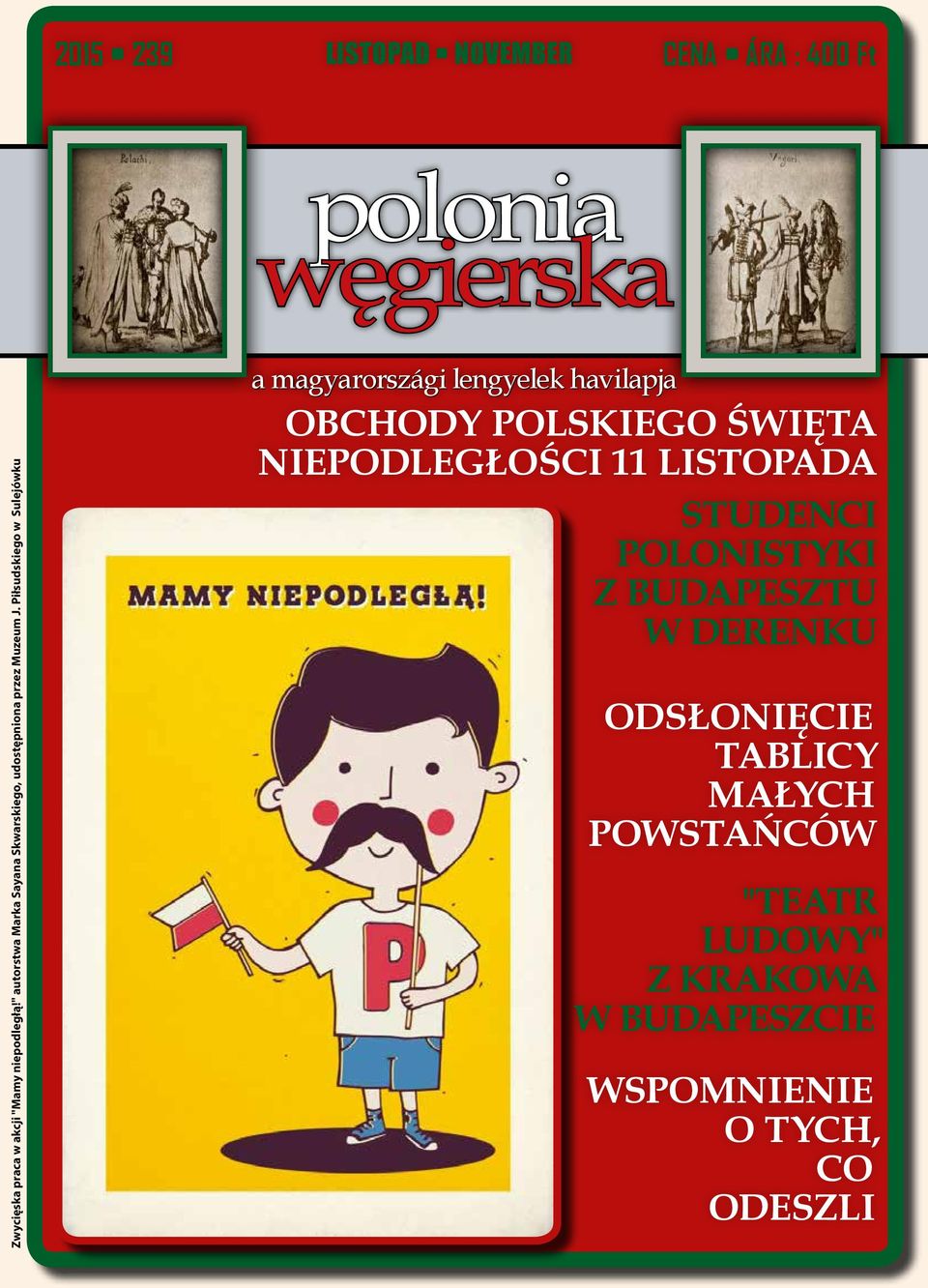 Piłsudskiego w Sulejówku a magyarországi lengyelek havilapja OBCHODY POLSKIEGO ŚWIĘTA NIEPODLEGŁOŚCI 11