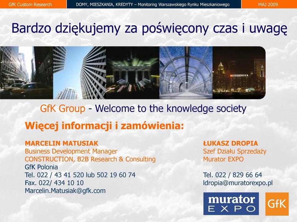 Sprzedaży CONSTRUCTION, B2B Research & Consulting Murator EXPO GfK Polonia Tel.