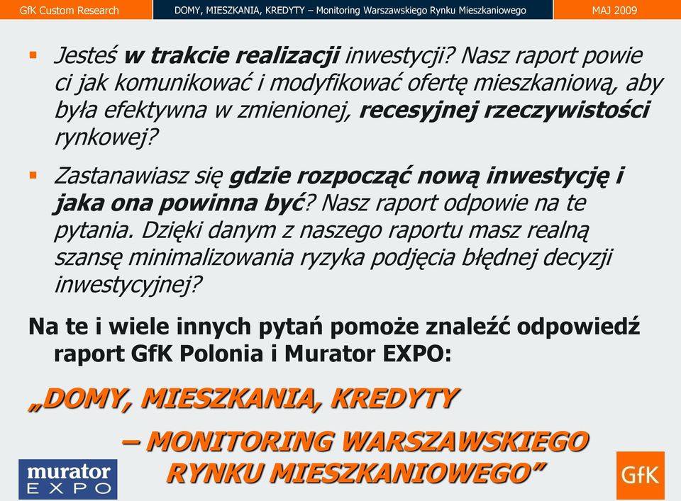 Zastanawiasz się gdzie rozpocząć nową inwestycję i jaka ona powinna być? Nasz raport odpowie na te pytania.