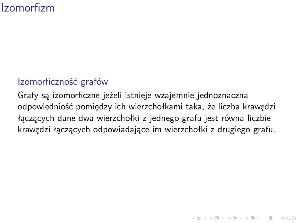 liczba krawędzi łączących dane dwa wierzchołki z jednego grafu jest