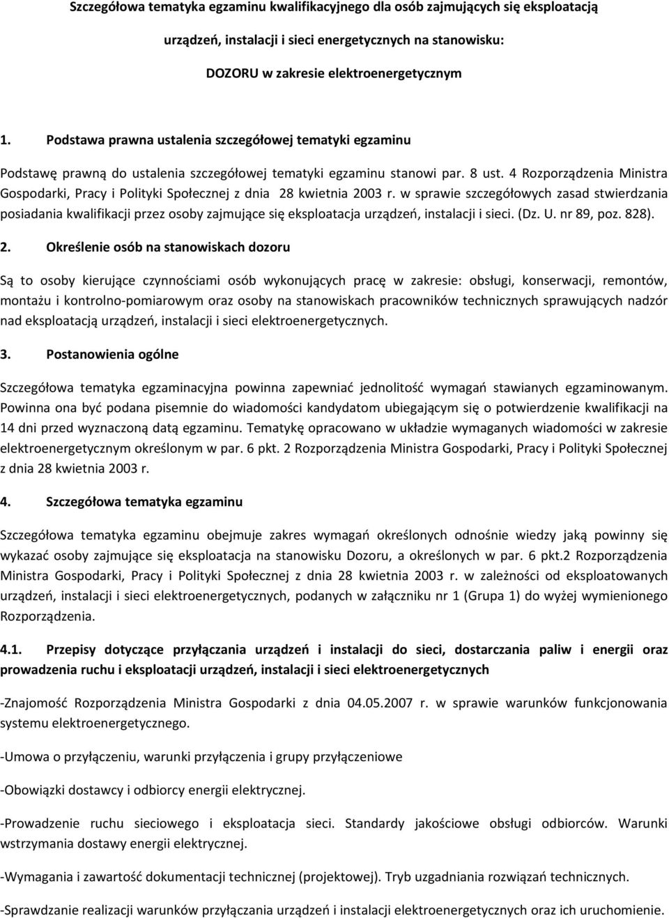 4 Rozporządzenia Ministra Gospodarki, Pracy i Polityki Społecznej z dnia 28 kwietnia 2003 r.