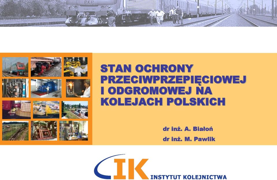 ODGROMOWEJ NA KOLEJACH