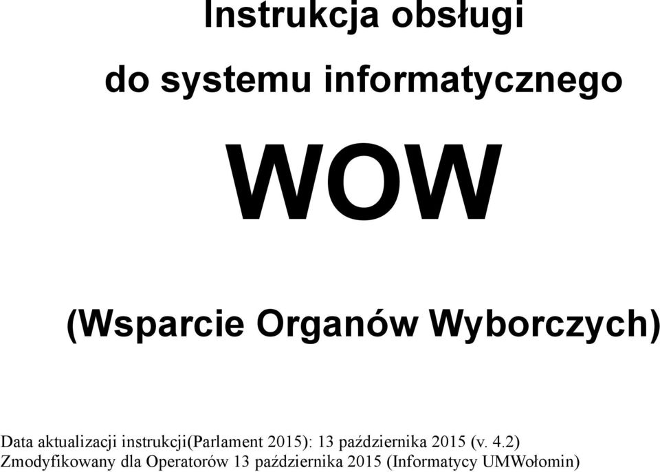 instrukcji(parlament 2015): 13 października 2015 (v. 4.