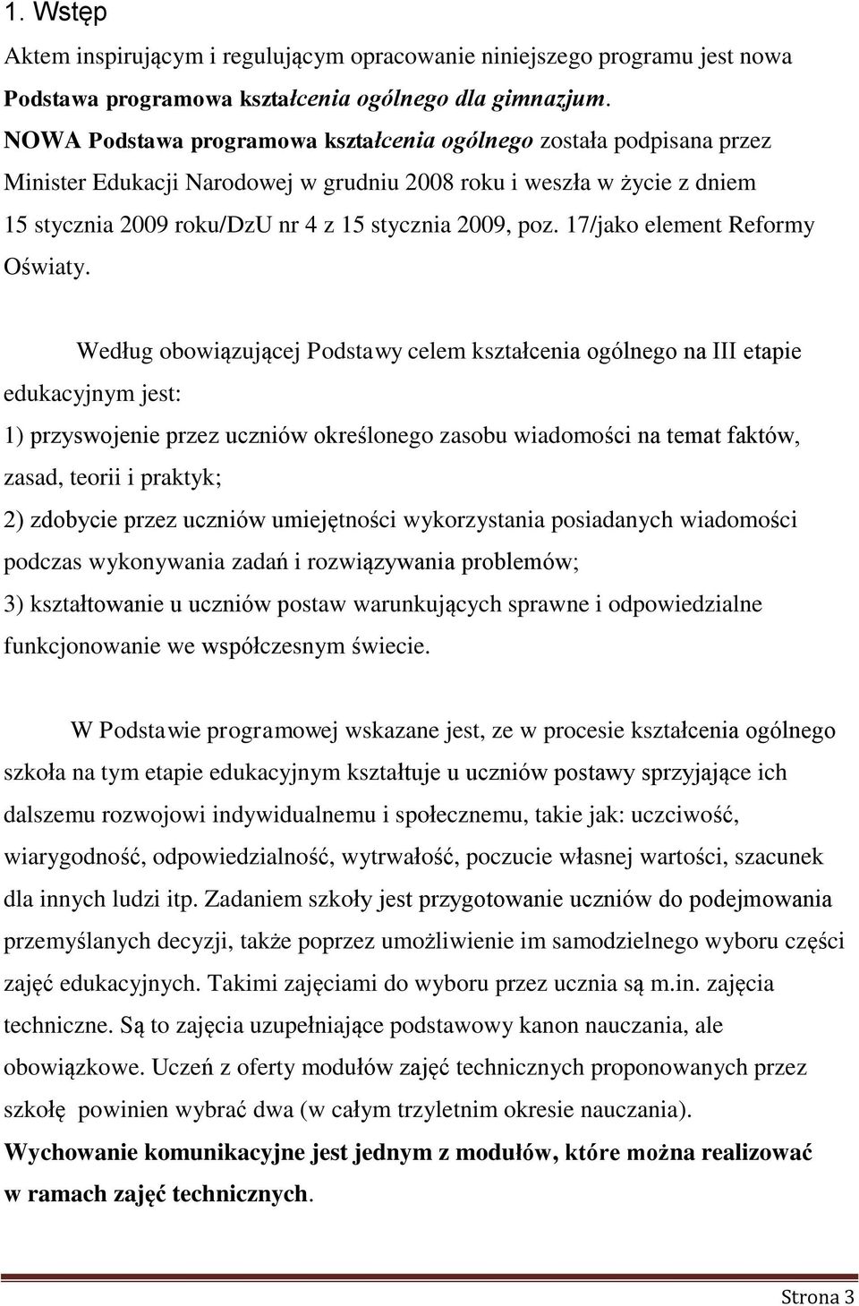 17/jako element Reformy Oświaty.