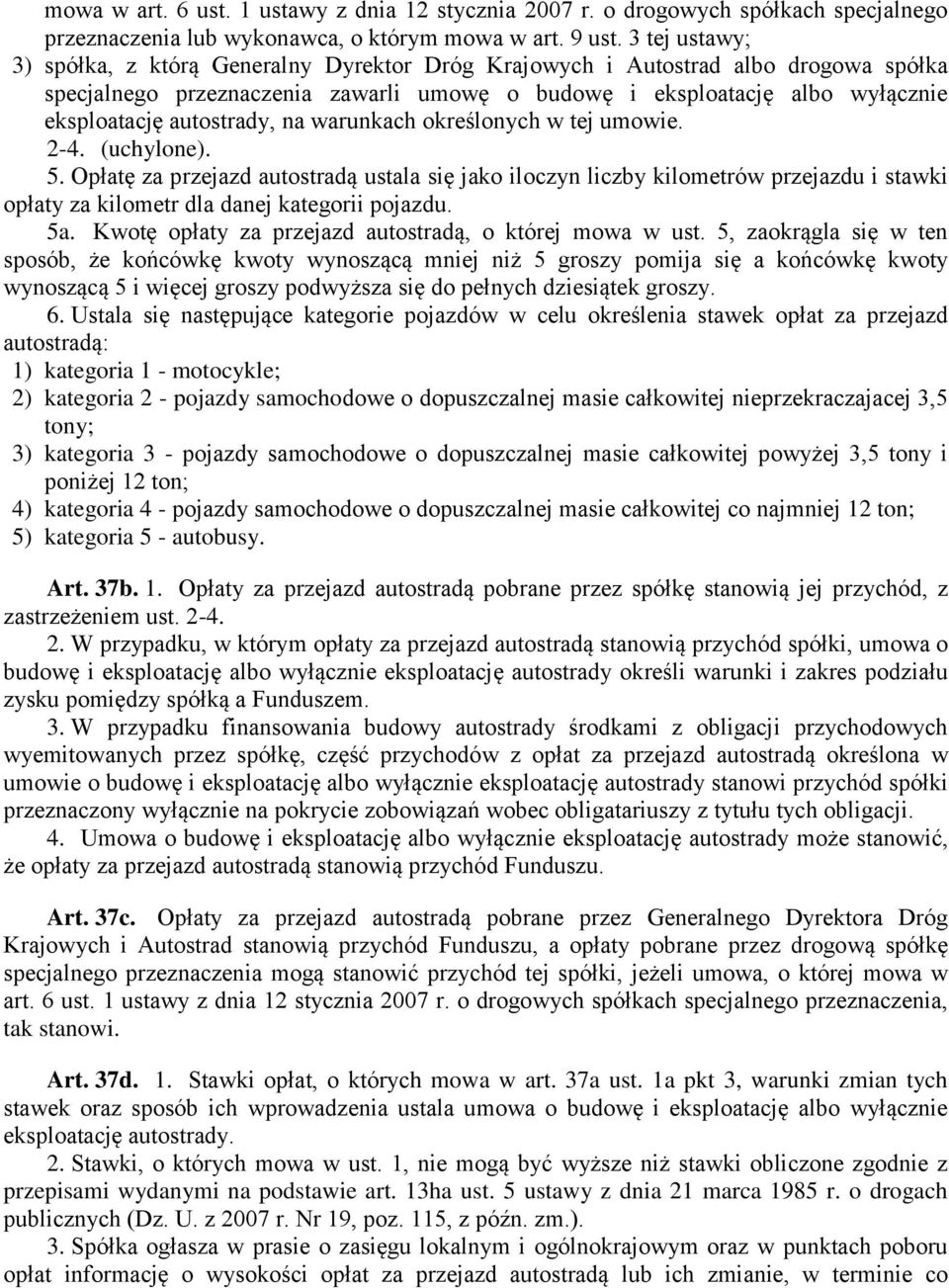 autostrady, na warunkach określonych w tej umowie. 2-4. (uchylone). 5.