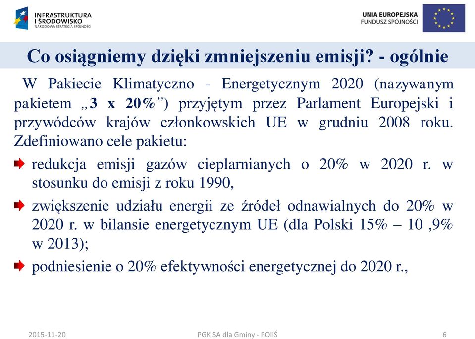 przywódców krajów członkowskich UE w grudniu 2008 roku.