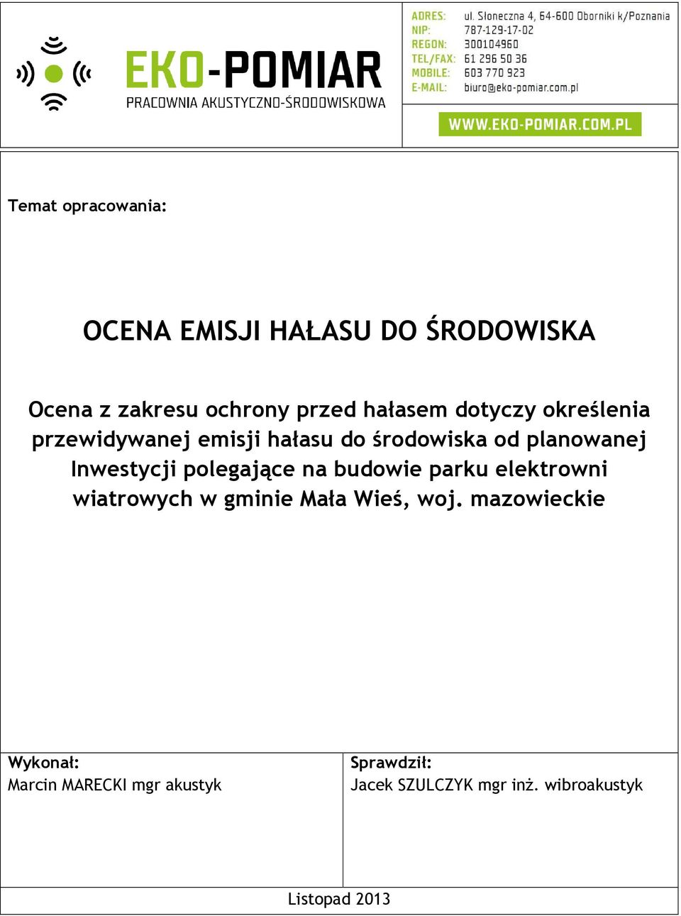 polegające na budowie parku elektrowni wiatrowych w gminie Mała Wieś, woj.