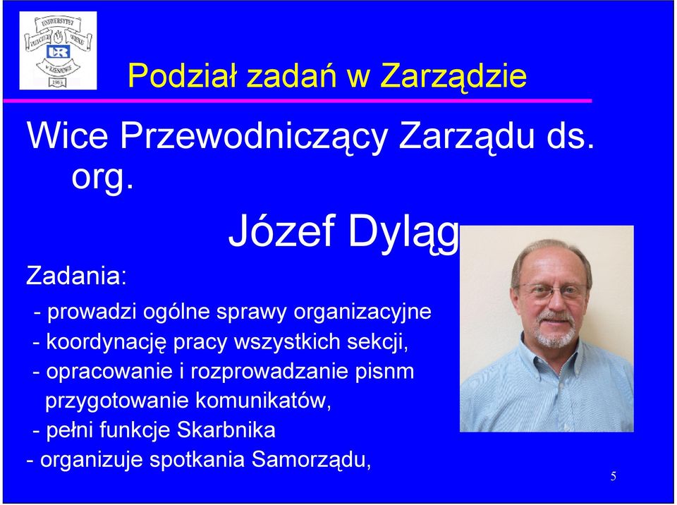 koordynację pracy wszystkich sekcji, - opracowanie i rozprowadzanie