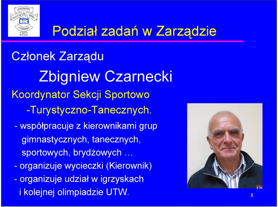 - współpracuje z kierownikami grup gimnastycznych, tanecznych, sportowych,