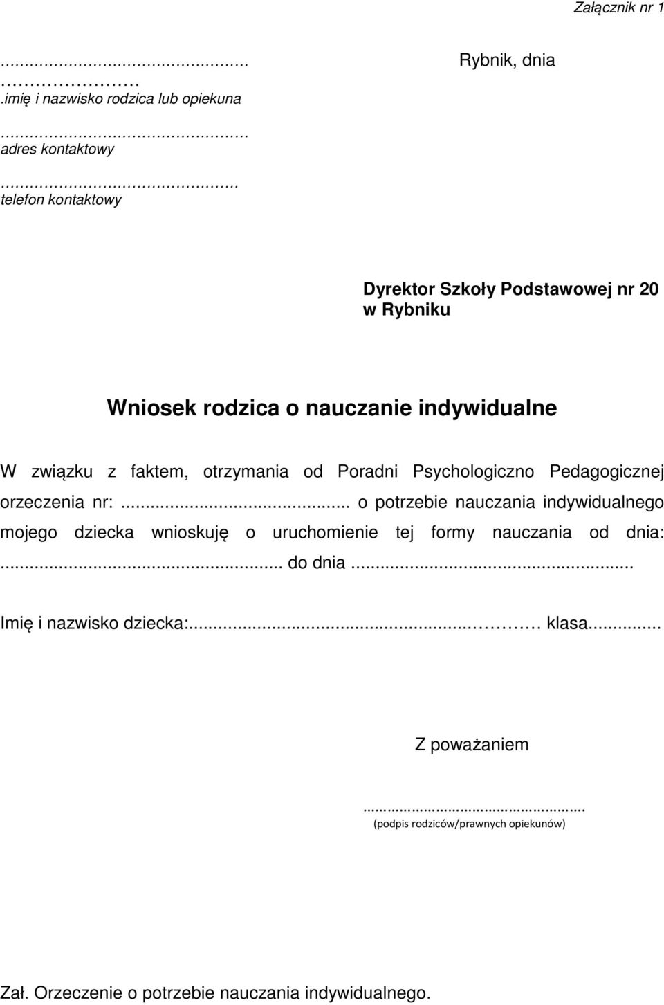 od Poradni Psychologiczno Pedagogicznej orzeczenia nr:.