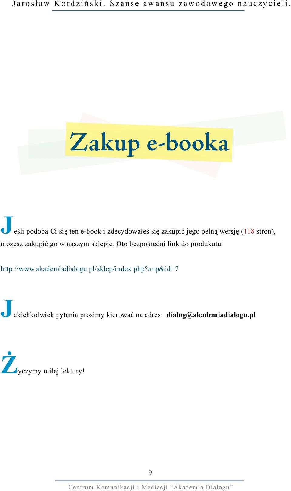 Oto bezpośredni link do produkutu: http://www.akademiadialogu.pl/sklep/index.php?