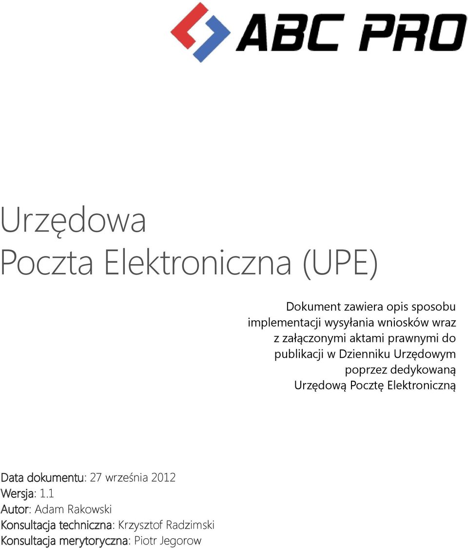 dedykowaną Urzędową Pocztę Elektroniczną Data dokumentu: 27 września 2012 Wersja: 1.