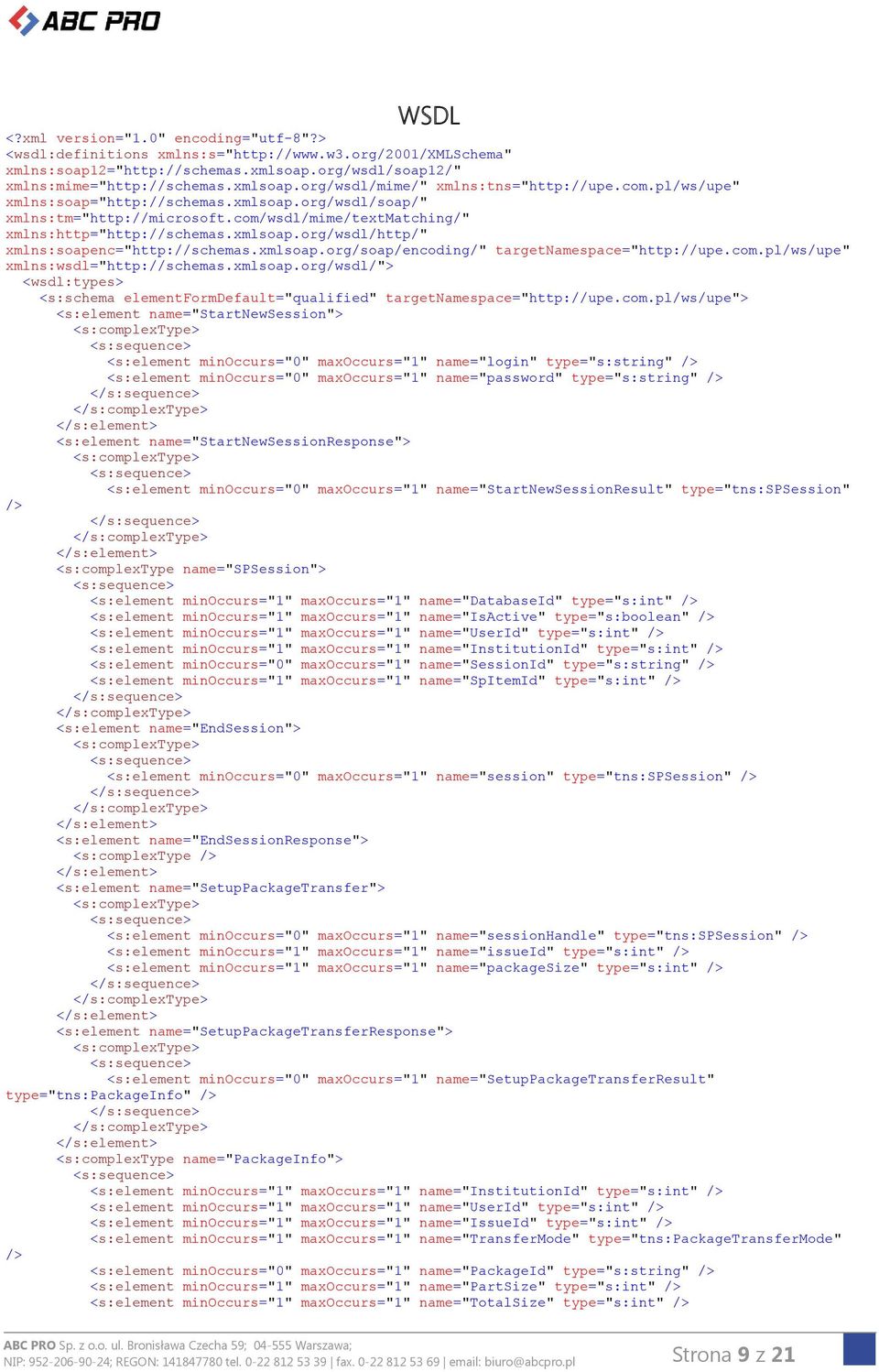 xmlsoap.org/soap/encoding/" targetnamespace="http://upe.com.pl/ws/upe" xmlns:wsdl="http://schemas.xmlsoap.org/wsdl/"> <wsdl:types> <s:schema elementformdefault="qualified" targetnamespace="http://upe.