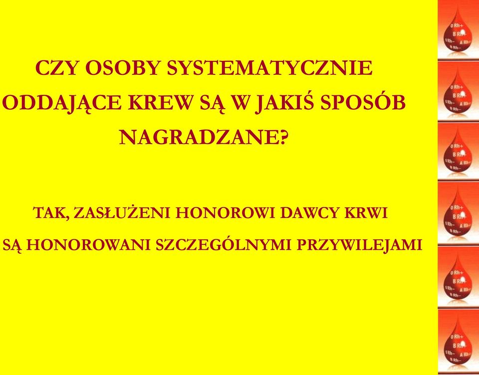TAK, ZASŁUŻENI HONOROWI DAWCY KRWI