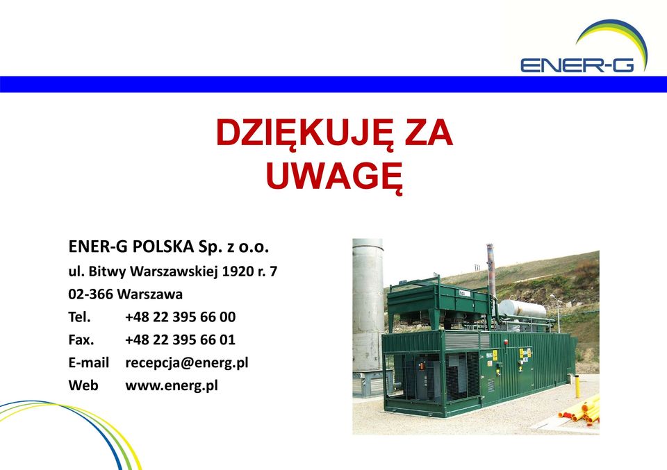 7 02 366 Warszawa Tel. +48 22 395 66 00 Fax.