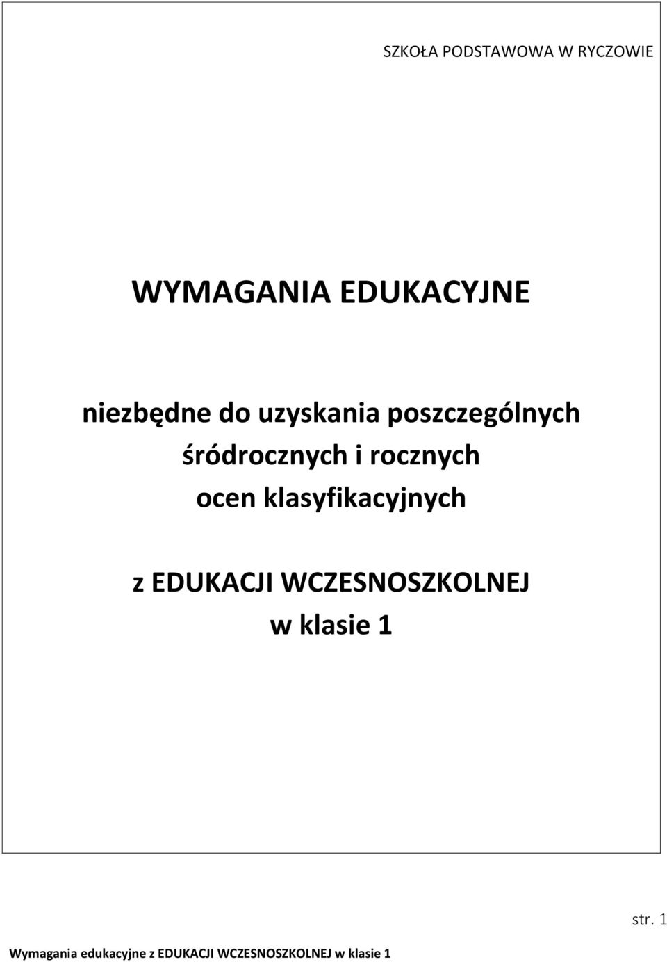 poszczególnych śródrocznych i rocznych ocen