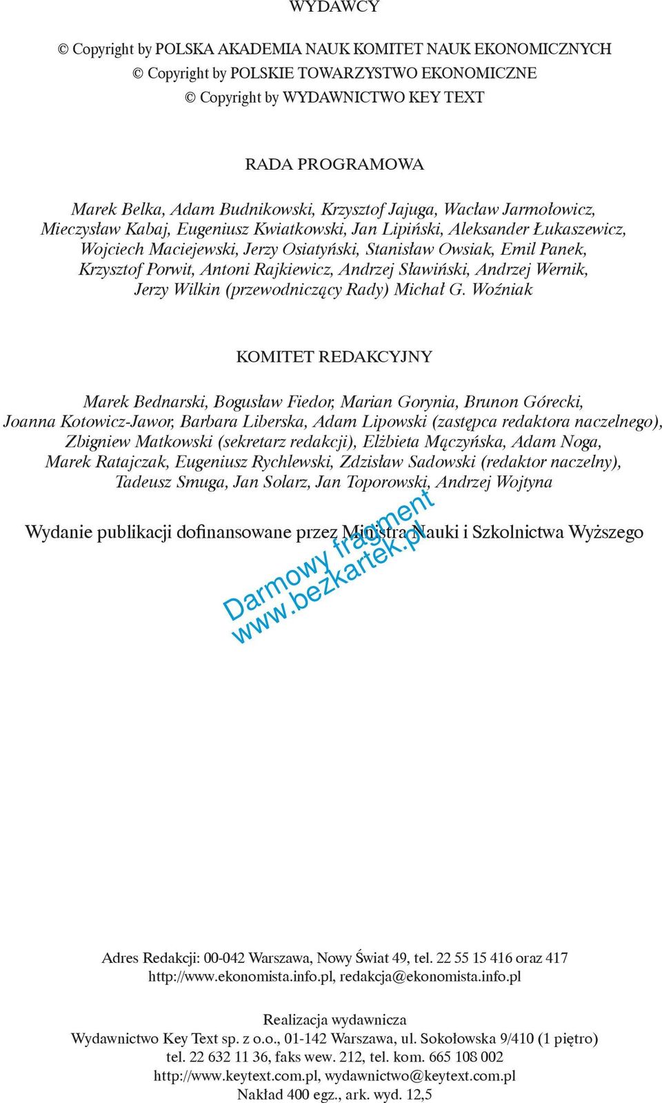 Porwit, Antoni Rajkiewicz, Andrzej Sławiński, Andrzej Wernik, Jerzy Wilkin (przewodniczący Rady) Michał G.