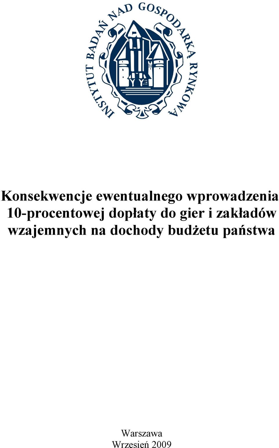 do gier i zakładów wzajemnych na