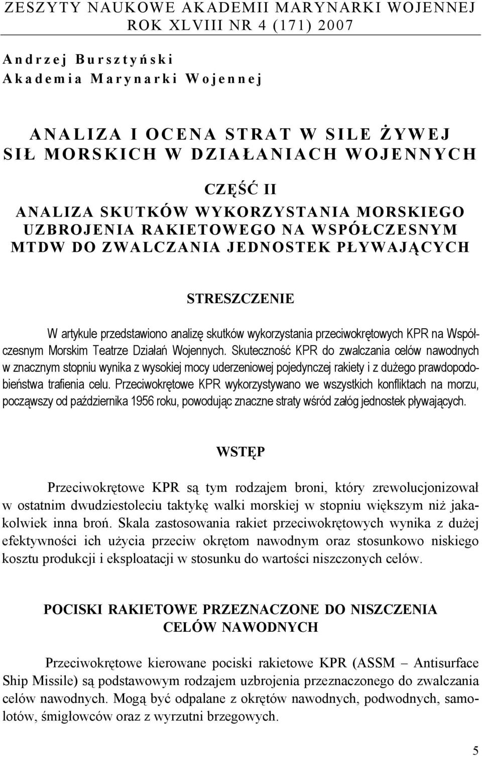 przeciwokrętowych KPR na Współczesnym Morskim Teatrze Działań Wojennych.
