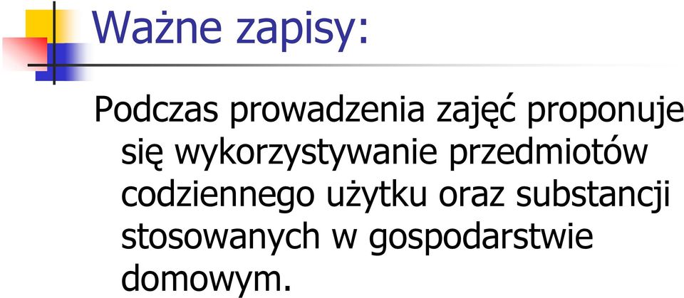 przedmiotów codziennego użytku oraz