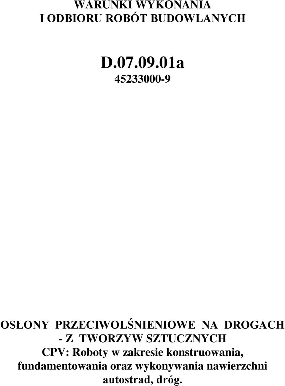 TWORZYW SZTUCZNYCH CPV: Roboty w zakresie
