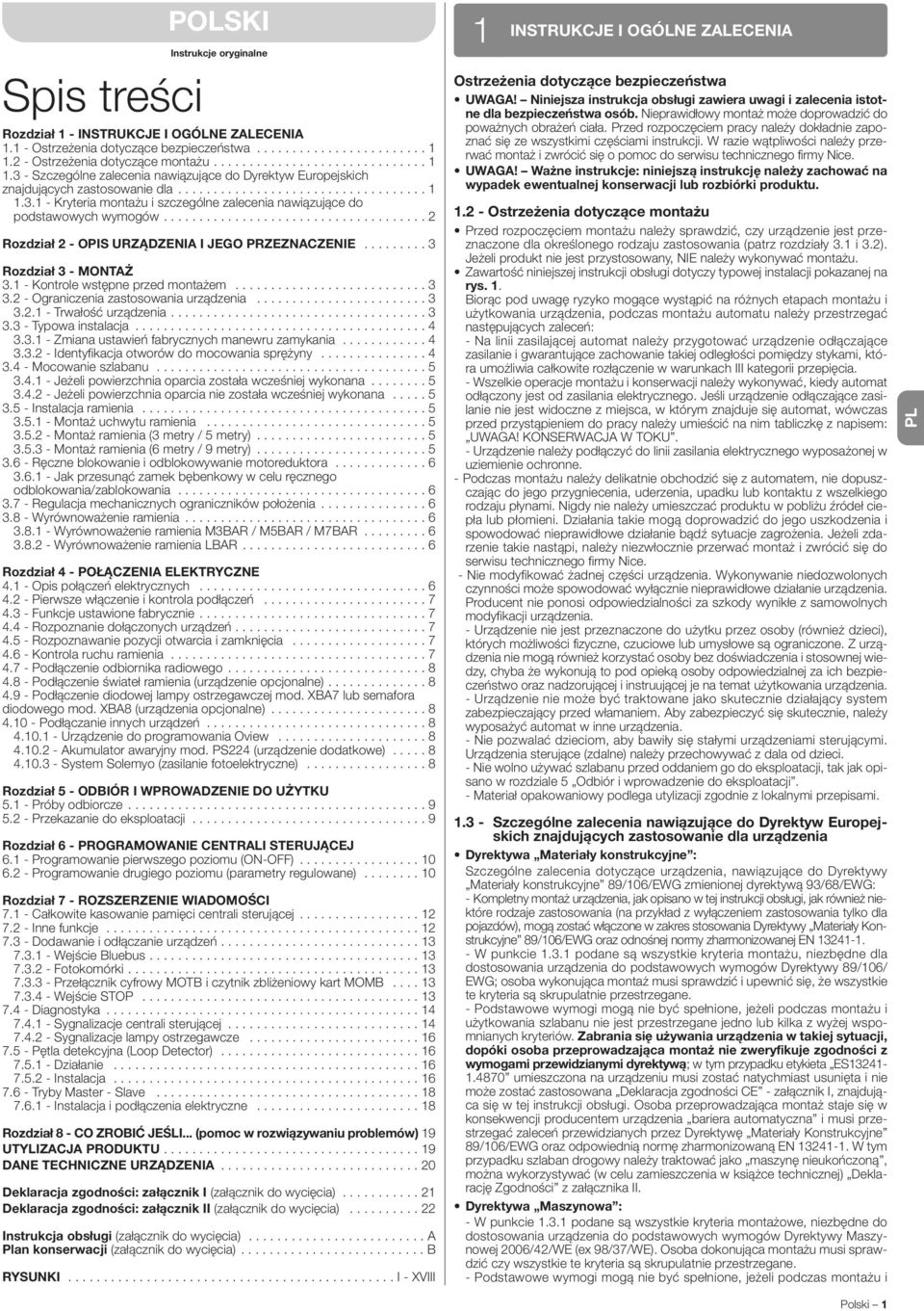 .................................... 2 Rozdział 2 - OPIS URZĄDZENIA I JEGO PRZEZNACZENIE......... 3 Rozdział 3 - MONTAŻ 3.1 - Kontrole wstępne przed montażem........................... 3 3.