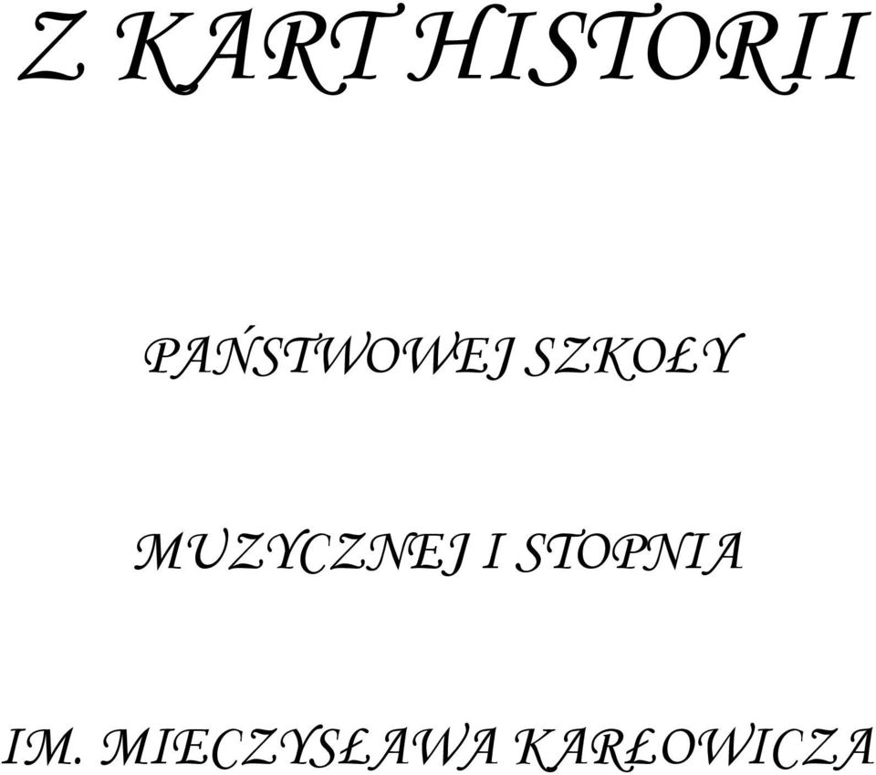 MUZYCZNEJ I STOPNIA