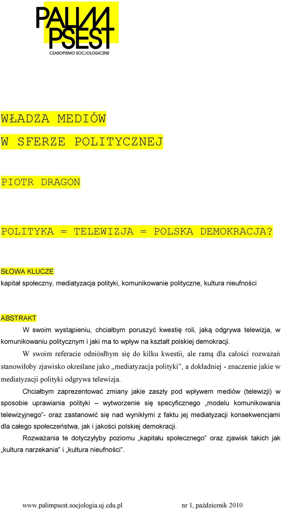 komunikowaniu politycznym i jaki ma to wpływ na kształt polskiej demokracji.