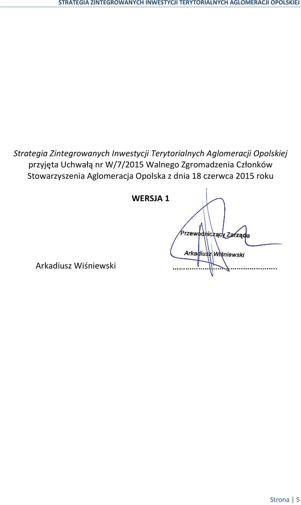 Zgromadzenia Członków Stowarzyszenia Aglomeracja Opolska z